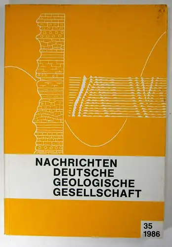 Deutsche Geologische Gesellschaft (Hg.): Nachrichten Deutsche Geologische Gesellschaft. Heft 35 - 1986. 