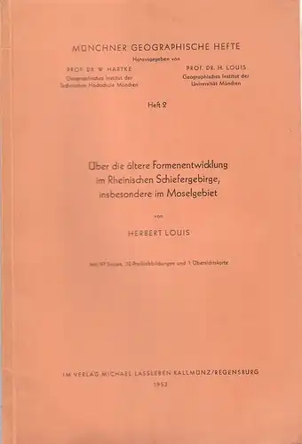 Louis, Herbert: Über die ältere Formenentwicklung im Rheinischen Schiefergebirge, insbesondere im Moselgebiet. 