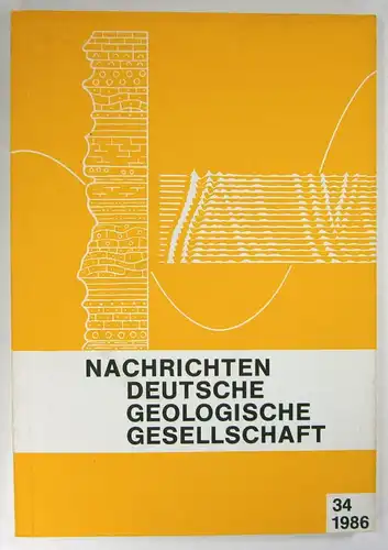 Deutsche Geologische Gesellschaft (Hg.): Nachrichten Deutsche Geologische Gesellschaft. Heft 34 - 1986. 