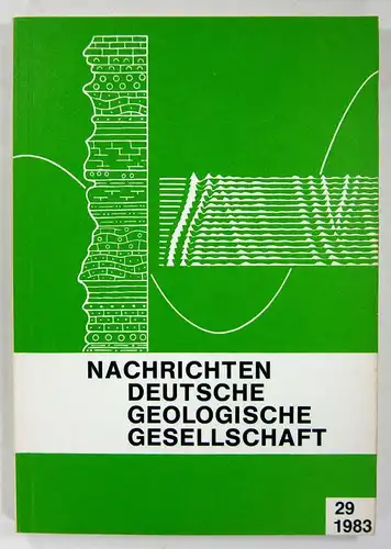 Deutsche Geologische Gesellschaft (Hg.): Nachrichten Deutsche Geologische Gesellschaft. Heft 29 - 1983. 