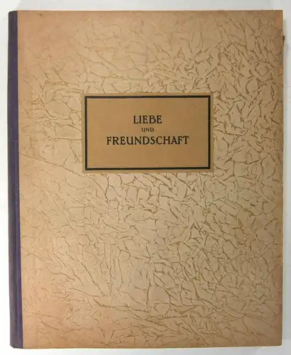 Vleugels, Franz Wilhelm: Liebe und Freundschaft. Nachdichtungen römischer Lyriker. 