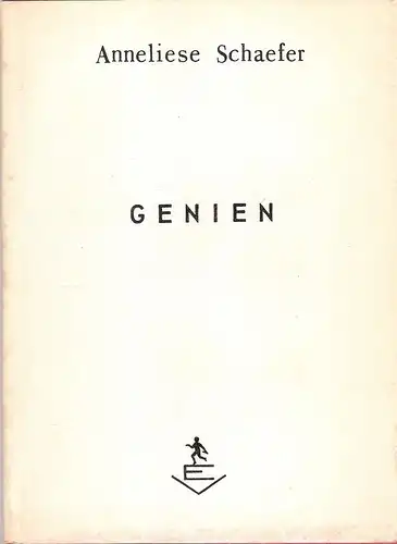 Schaefer, Anneliese: Genien. (Gedichte). 