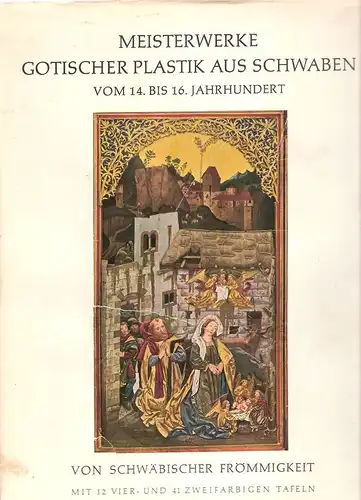 Getzeny, Heinrich: Von schwäbischer Frömmigkeit. (Meisterwerke gotischer Plastik aus Schwaben). 