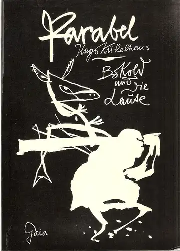 Kükelhaus, Hugo: Bokold und die Laute. Eine Parabel. 