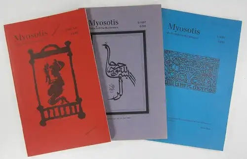 Stein, Rafaela / Reinhold, Ralf (Hrsg.): Myosotis. Zeitschrift für Buchwesen. 1/1987 + 2/1987 + 5/1989. 