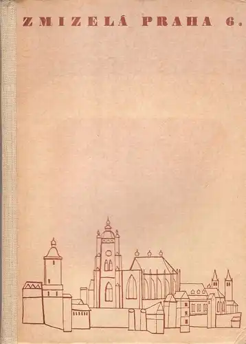 Novotny, Antonin: Graficke pohledy Prahy 1493 - 1850. 