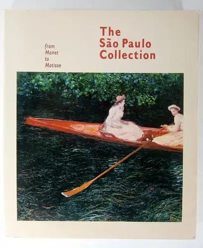 Camesasca, Ettore: The Sao Paulo Collection. From Manet to Matisse. (Katalog zur Ausstellung) Rijksmuseum Vincent van Gogh Amsterdam, 10 June - 3 September 1989. 