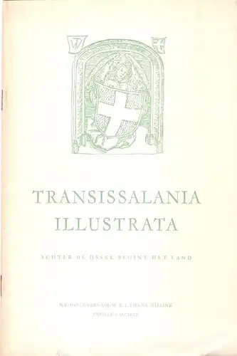 Vries, Thom J. de: Transissalania Illustrata. Achter de IJssel begint het land. 