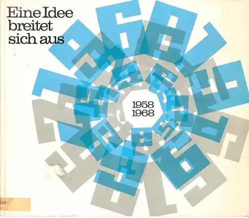 Metallwaren-GmbH (Eislingen, Fils) (Hrsg.): Eine Idee breitet sich aus. (10 Jahre Metallwaren GmbH, Eislingen. ) 1958 - 1968. 