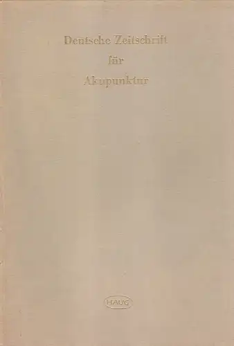 Bachmann, G. (u.a.) (Hrsg.): Deutsche Zeitschrift für Akupunktur. Band VIII, 1959. Heft 1-12. 