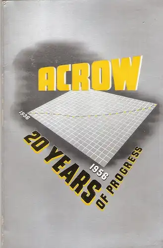 Acrow (Engineers) Limited (Hrsg.): Acrow : 20 years of progress ; 1936 - 1956. 