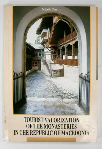 Panov, Nikola: Tourist Valorization of the Monasteries in the Republic of Macedonia. 