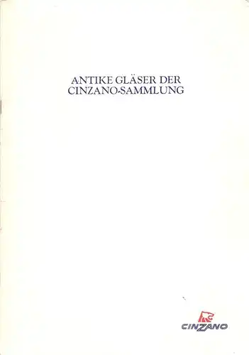 Cinzano (Hrsg.): Antike Gläser der Cinzano-Sammlung. 