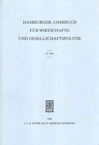Gutowski, Armin /  Molitor, Bruno (Hrsg.): Hamburger Jahrbuch für Wirtschafts- und Gesellschaftspolitik; 33 (1988). 