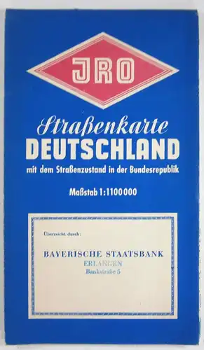 Bayerische Staatsbank (Hrsg.): JRO-Strassenkarte Deutschland (ohne deutsche Ostgebiete) mit dem Strassenzustand in der Bundesrepublik. Maßstab 1:1.100.000. 