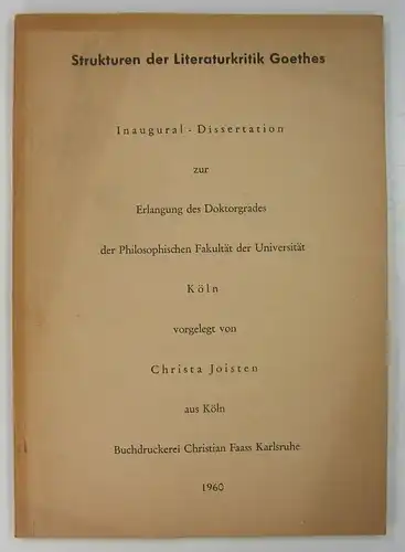 Joisten, Christa: Strukturen der Literaturkritik Goethes. (Dissertation). 