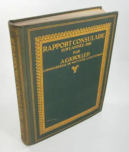 Kröller, A. G: Rapport Consulaire sur l'anée 1914. 