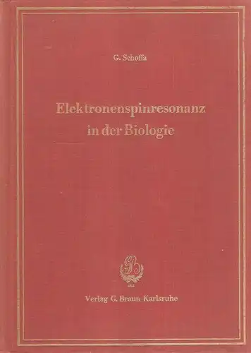 Schoffa, Georg: Elektronenspinresonanz in der Biologie. 