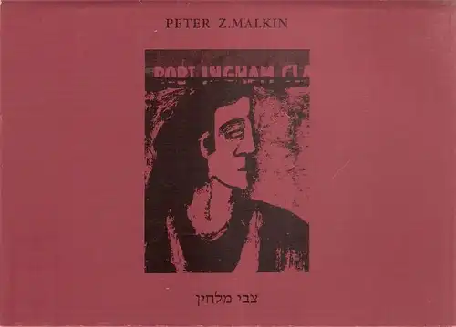 Flantz, Richard / Elial, Michel (Hrsg.): Peter Z. Malkin. Silkscreens portfolio. 