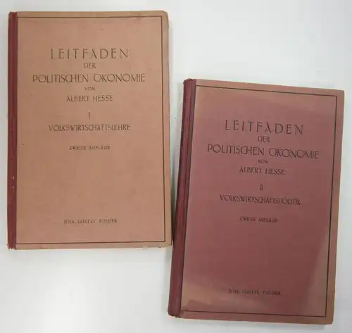 Hesse, Albert: Volkswirtschaftslehre. (Leitfaden der politischen Ökonomie, Erster und Zweiter Teil). 