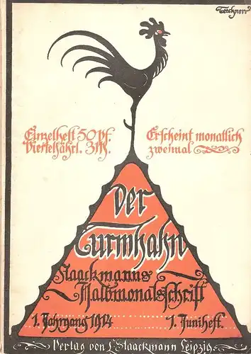 Strobl, Carl Hans (Hrsg.): Der Turmhahn, Staackmanns Halbmonatsschrift. Jg.1, 1914. 1. Juniheft. 