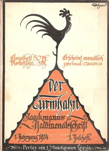 Strobl, Carl Hans (Hrsg.): Der Turmhahn, Staackmanns Halbmonatsschrift. Jg.1, 1914. 1. Juliheft. 