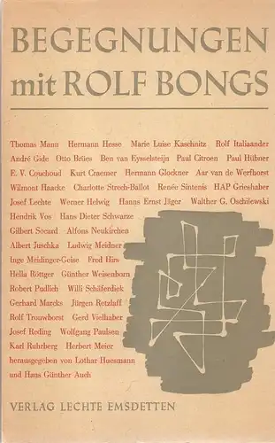 Bongs, Rolf / Huesmann, Lothar (Hrsg.): Begegnungen mit Rolf Bongs. 
