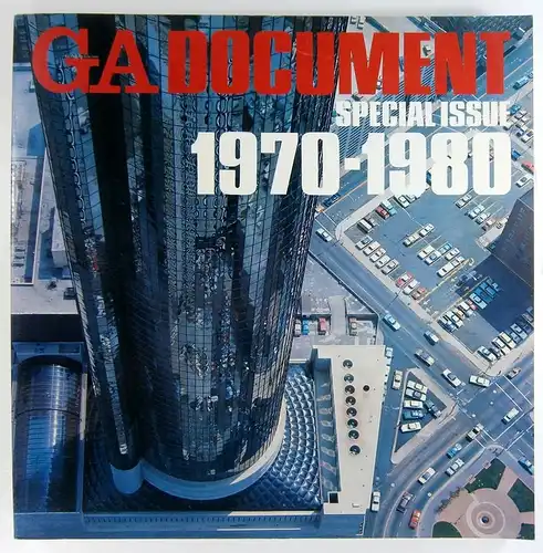 Frampton, Kenneth: Modern architecture, 1970 - 1980. (G A document. Special issue ; (1)). Edited and photographed by] Yukio Futagawa ; [text by] Kenneth Frampton. 