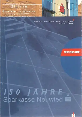 Zeitz, Bruno: 150 Jahre Sparkasse Neuwied. Eine geschichtliche Betrachtung seit ihrer Gründung. 