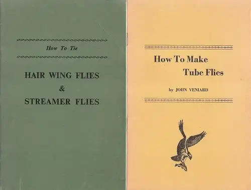Veniard, John: How to make tube flies. + How to Tie. Hair wing fleis & streamer flies. (2 Bde. zus.). 