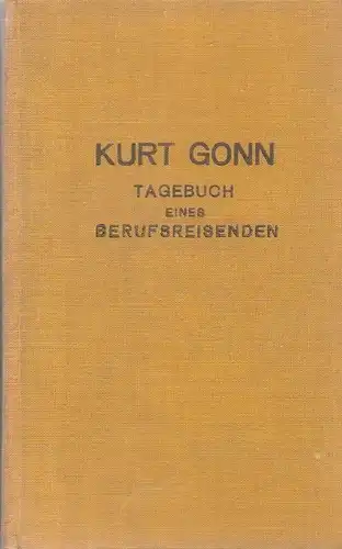 Gonn, Kurt: Tagebuch eines Berufsreisenden. 