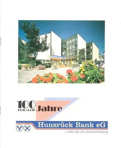 Hunsrück-Bank (Simmern / Hunsrück) (Hrsg.): 100 Jahre Hunsrück-Bank eG ; 1896 - 1996. 