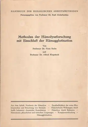 Sachs, Hans / Klopstock, Alfred: Methoden der Hämolyseforschung mit Einschluss d. Hämagglutination. (Handbuch der biologischen Arbeitsmethoden. Abt. XIII, Teil 2). 