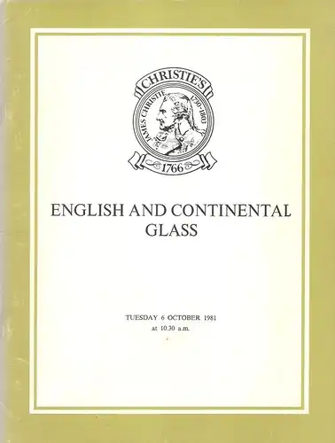 Christie, Manson & Woods Limited  (Hrsg.): English and Continental Glass Auktion: Christie, Manson & Woods : 9.6.1981. The Property of Mrs. M. A. Stevens and from various sources. 