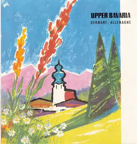 Fremdenverkehrsverband München, Oberbayern e.V. (Hrsg.): Oberbayern. Upper Bavaria. Haute Baviere... Reiseprospekt (1961). 