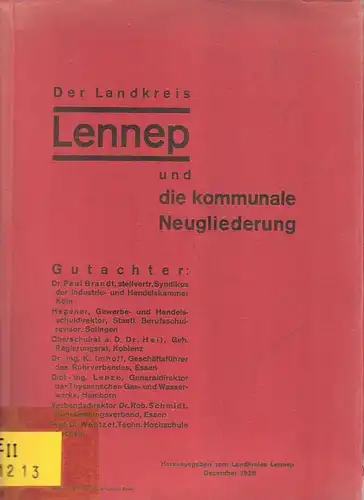 Landkreis Lennep (Hrsg.): Der Landkreis Lennep und die kommunale Neugliederung. 