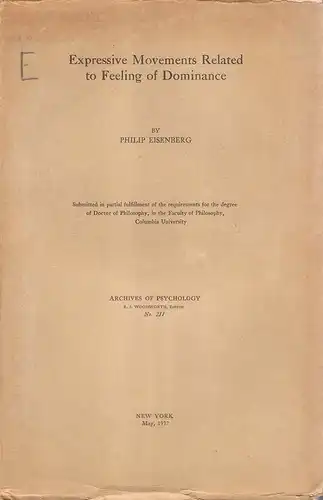 Eisenberg, Philip: Expressive movements related to feeling of dominance. (Diss.). (Archives of psychology. - New York, NY : Columbia Univ, 1906-1945 ; 211). 