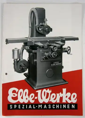 Elbe-Werke (Hg.): Werbeprospekt [1937]: Spezial-Maschinen. Elbe-Werke. 