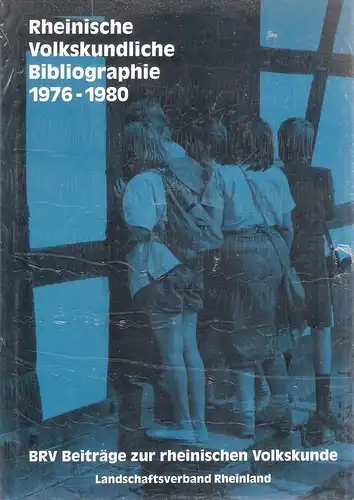 Cox, Heinrich Leonhard: Rheinische volkskundliche Bibliographie. [2]. Für die Jahre 1976 - 1980. (BRV Beiträge zur rheinischen Volkskunde (5). Landschaftsverband Rheinland). 