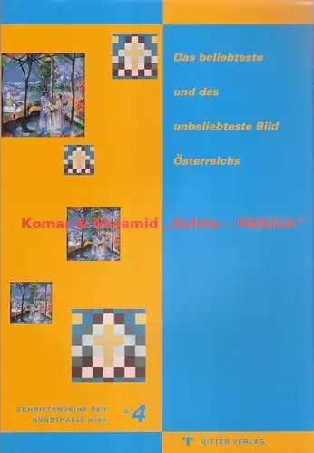 Folie, Sabine [Red.]: Komar & Melamid "Schön - häßlich". Das beliebteste und das unbeliebteste Bild Österreichs. (Ausstellung, Kunsthalle Wien, 22. 9. - 1. 11. 1998). (Schriftenreihe der Kunsthalle Wien ; 4). 