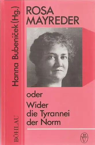 Schnedl-Bubenicek, Hanna (Hrsg.): Rosa Mayreder oder wider die Tyrannei der Norm. 