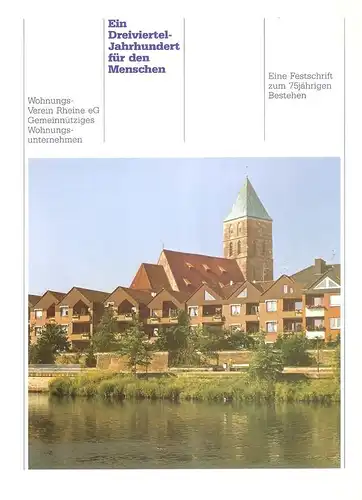Wohnuns-Verein Rheine eG, Rheine (Hrsg.): Ein Dreivierteljahrhundert für den Menschen. Wohnungs-Verein Rheine eG Gemeinnütziges Wohnungsunternehmens. Eine Festschrift zum 75jährigen Bestehen. 1911 - 1986. 