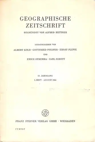 Kolb, Albert (u.a.) (Hrsg.): Geographische Zeitschrift. 52. Jahrgang, 3. Heft, August 1964. 