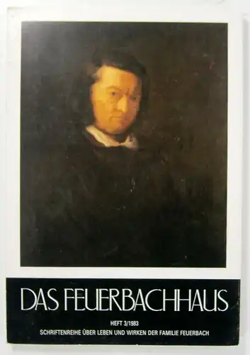Schimpf, Hans (Bearb.): Das Feuerbachhaus. Schriftenreihe über das Leben und Wirken der Familie Feuerbach. Heft 3, 1983. Herausgegeben vom Verein "Feuerbachhaus Speyer" e. V. 