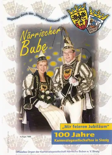 Karnevalsgesellschaft Närrische Buben e.V. Sinzig (Hrsg.): Närrischer Bube. "Mir feiern Jubiäum" 100 Jahre Karnevalsgesellschaften in Sinzig. Wegweiser durch den "Sinziger Fastelovend" 1999. 
