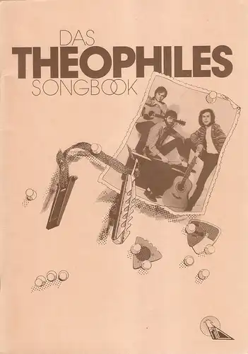 Theophiles (Band) / Falk, Dieter (Vorwort): Das Theophiles Songbook. 