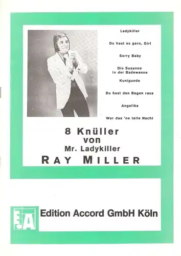 Miller, Ray: 8 (Acht) Knüller / Von "Mr. Ladykiller" Ray Miller. Für Gesang mit Klavier. 