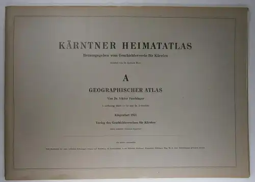 Paschinger, Viktor: Kärntner Heimatatlas. Herausgegeben vom Geschichtsverein für Kärten. Geleitet von Gotbert Moro. A. Geographischer Atlas. 1.-3. Lieferung. 