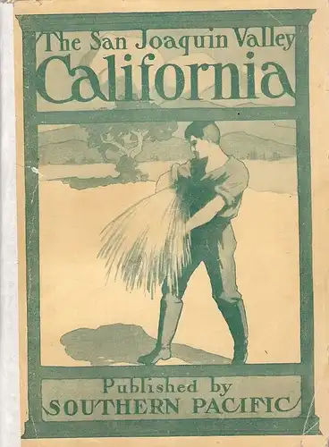 Wells, A. J: The San Joaquin Valley of California. 