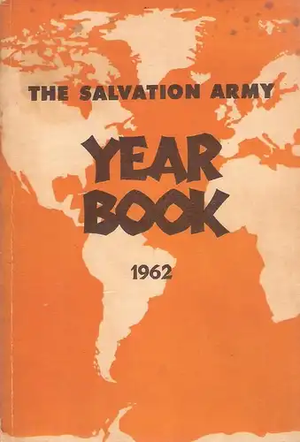 (Ohne Autor): The Salvation Army year book 1962. 